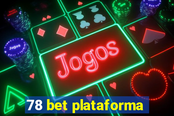 78 bet plataforma